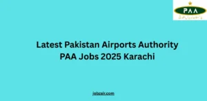 Latest Pakistan Airports Authority PAA Jobs 2025 Karachi